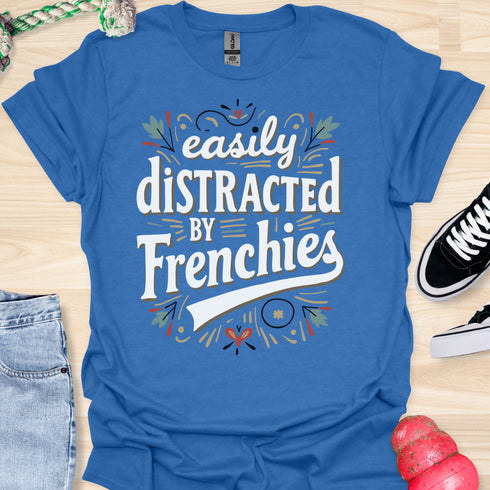 Easily distracted by frenchies - V5 - Baseball Text T-Shirt